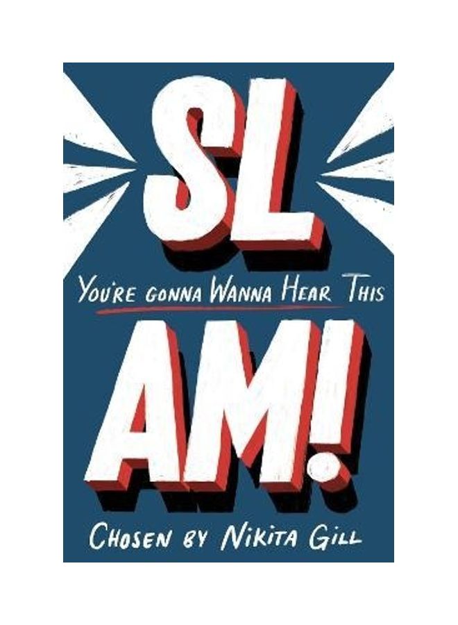 SLAM! You're Gonna Wanna Hear This Paperback English by Nikita Gill - 2020