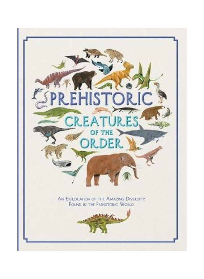 Prehistoric Creatures Of The Order Paperback English by Kelsey Oseid - 38544