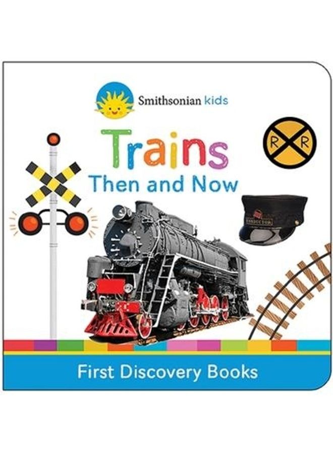 Trains Then And Now: First Discovery Books Paperback English by Scarlett Wing - 38544