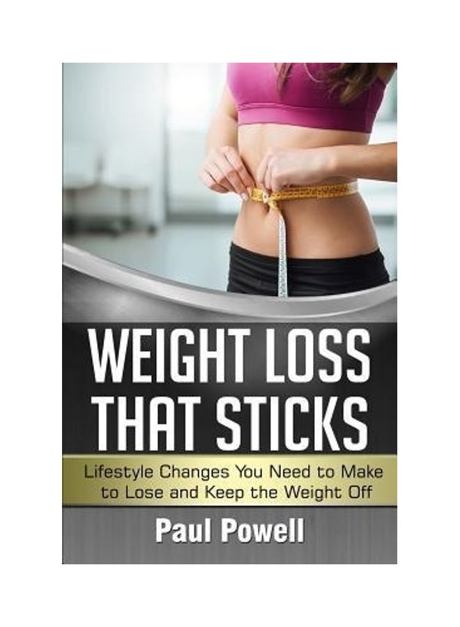 Weight Loss That Sticks Paperback English by Paul Powell - 42784 