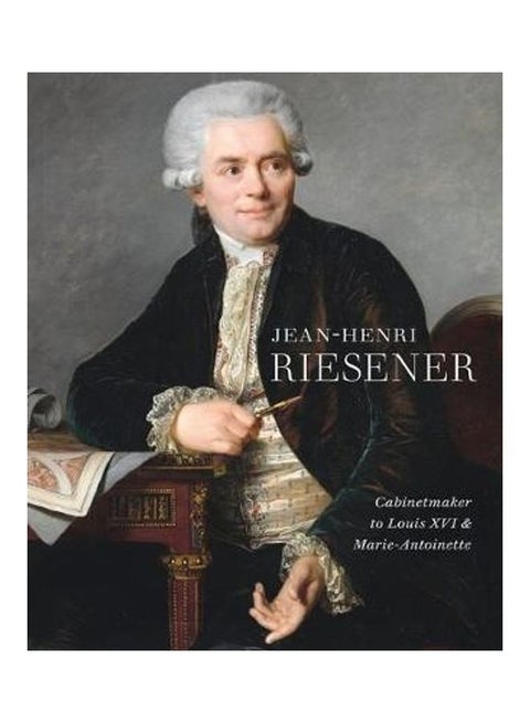 Jean Henri Riesener Paperback English by Jacobsen, Helen - Bird, Rufus - Jackson, Mia - 38545
