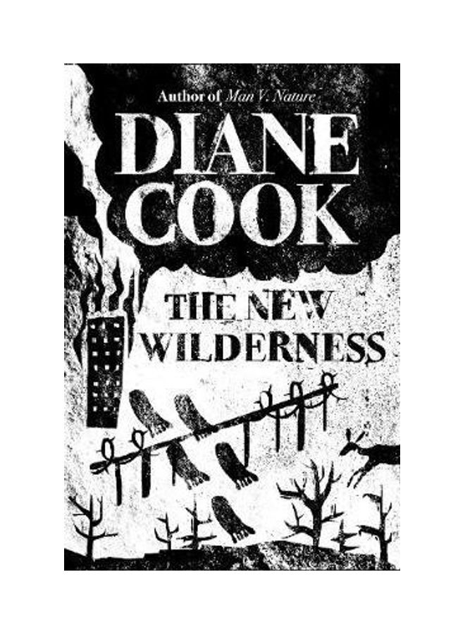 The New Wilderness Paperback English by Diane Cook - 2020 
