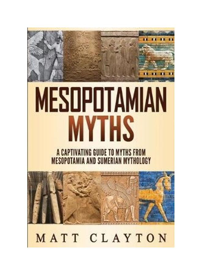 Mesopotamian Myths Paperback English by Clayton, Matt - 2019 