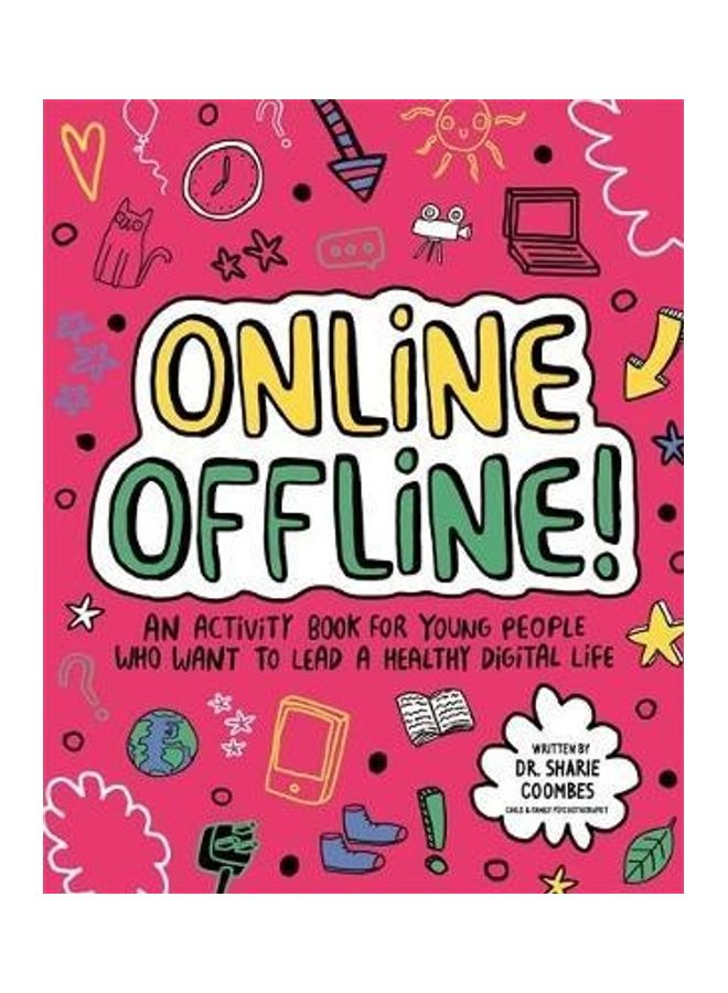 Online Offline! Paperback English by Dr. Sharie Coombes, Ed.D, B.Ed. - 2020