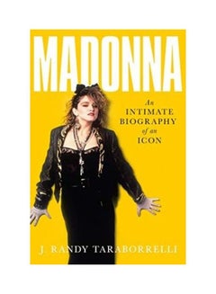 Madonna An Intimate Biography Of An Icon Paperback English by J Randy Taraborrelli - 43573