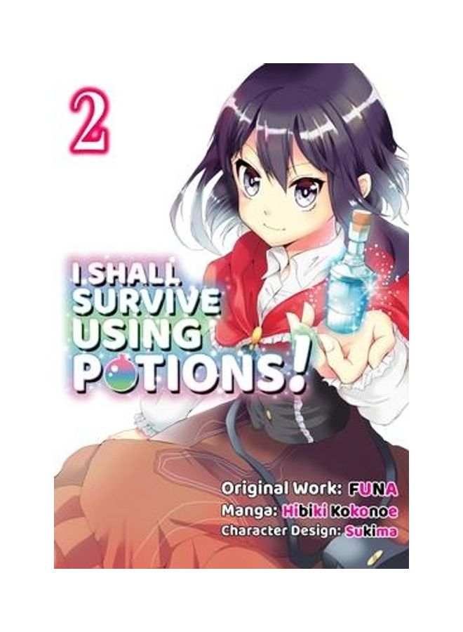 I Shall Survive Using Potions Manga-2 Paperback English by FUNA - Sukima - Watanabe, Hiro - 2021