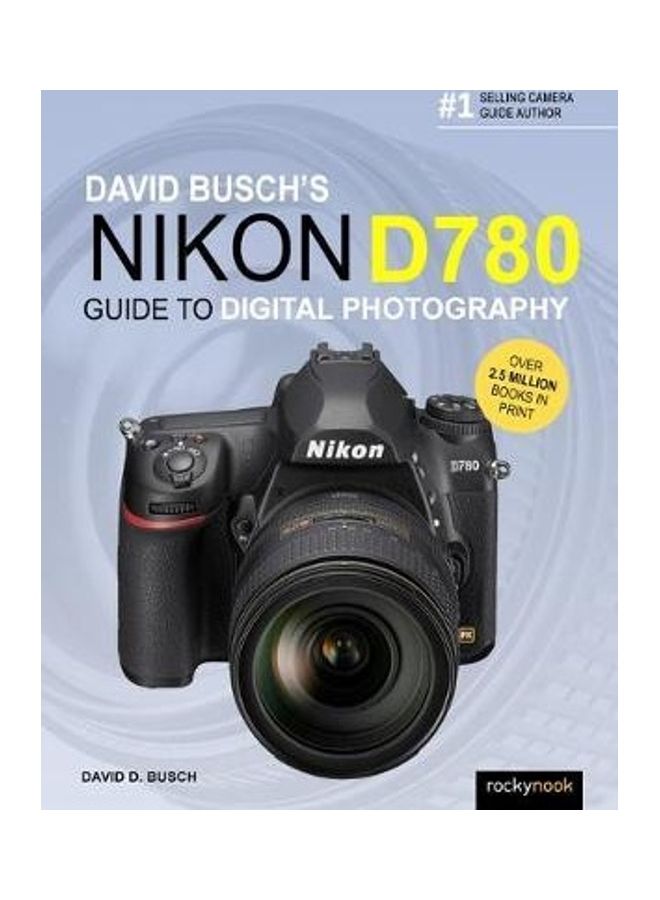 David Buschs Nikon D780 Guide To Digital Photography Paperback English by David D Busch 