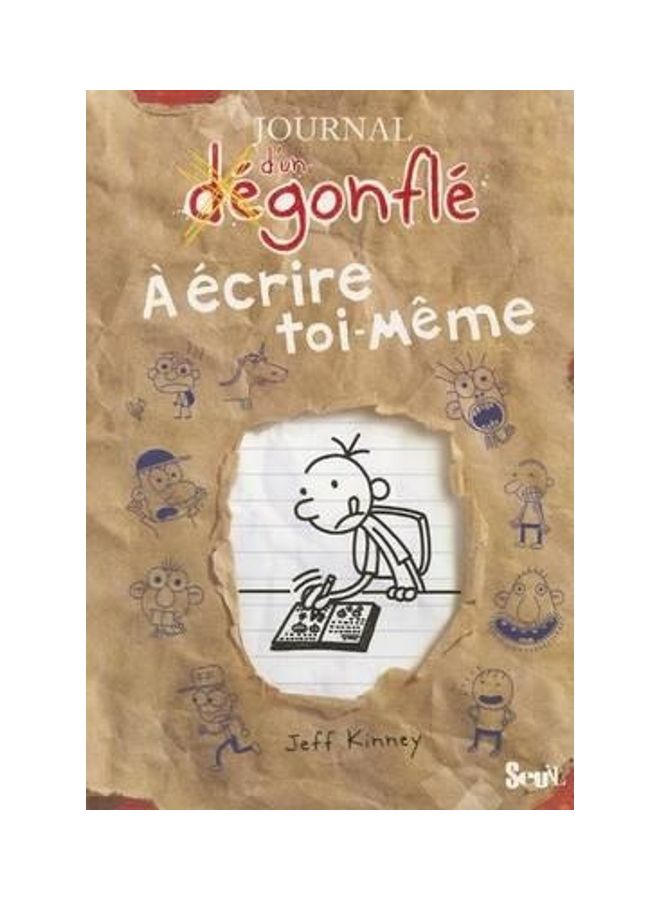 Journal D'Un Dégonflé À Écrire Toi-Même Paperback English by Jeff Kinney - 2011 