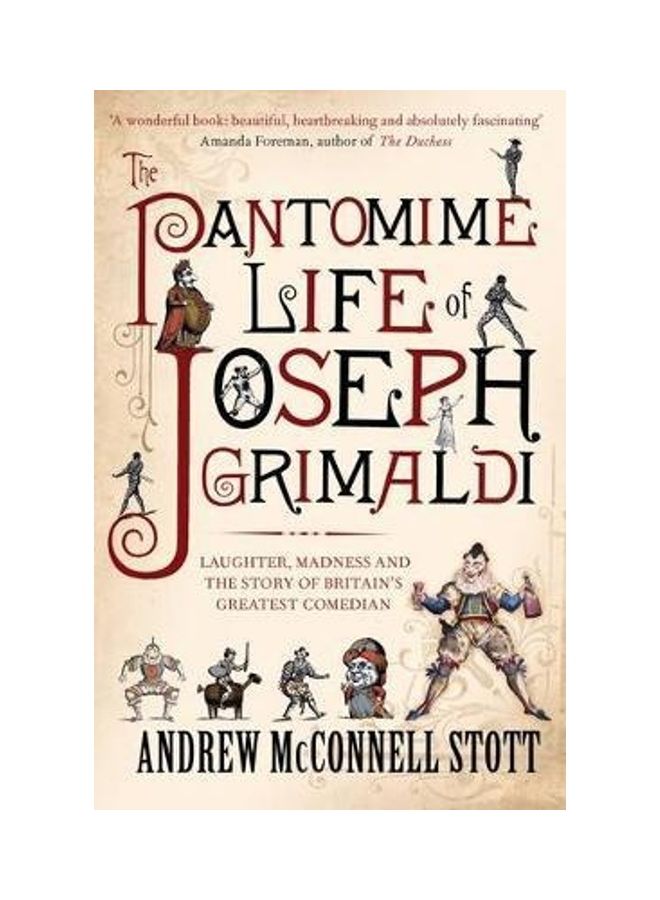 The Pantomime Life Of Joseph Grimaldi Paperback English by Stott, Andrew McConnell - 2010