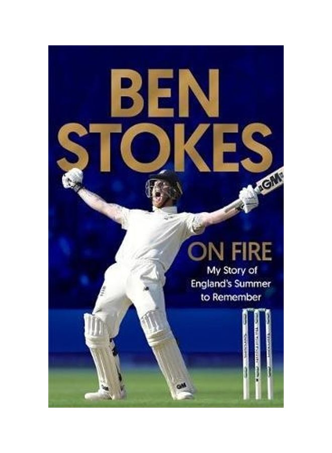 On Fire: My Story Of England's Summer To Remember Paperback English by Ben Stokes 