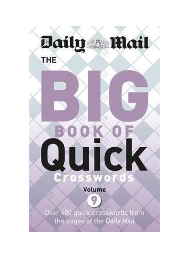 The Big Book Of Quick Crosswords: Volume 9 Paperback English by Daily Mail - 43209 