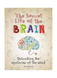 The Secret Life Of The Brain Paperback English by Alfred David - 38544