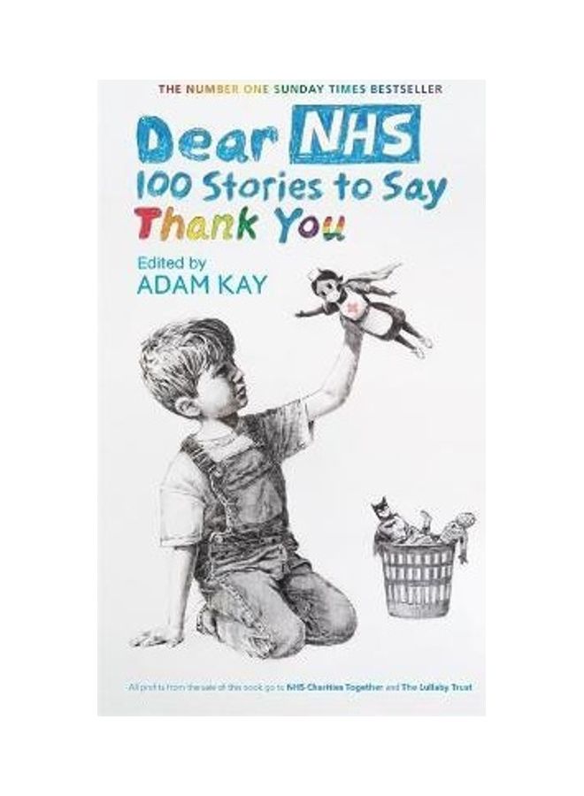 Dear Nhs: 100 Stories To Say Thank You, Edited By Adam Kay Paperback English