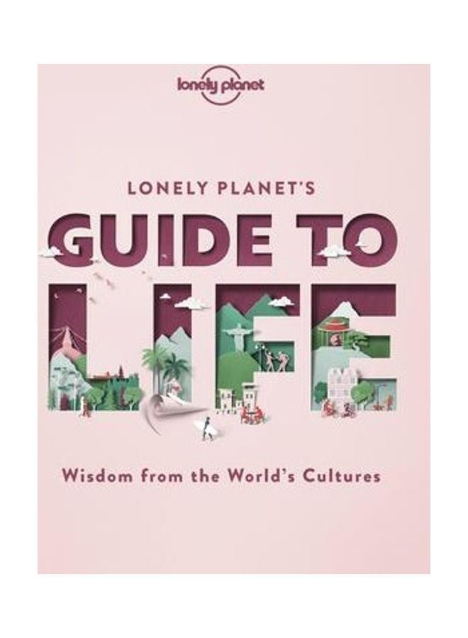 Lonely Planet's Guide To Life Paperback English by Lonely Planet - 38545 