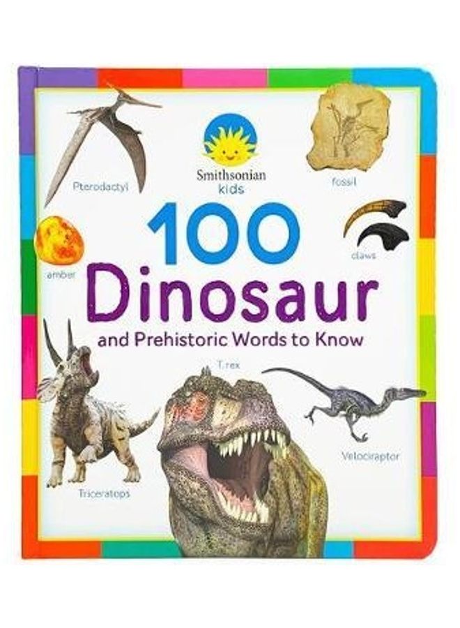 100 Dinosaur And Prehistoric Words To Know Paperback English by Scarlett Wing - 43704
