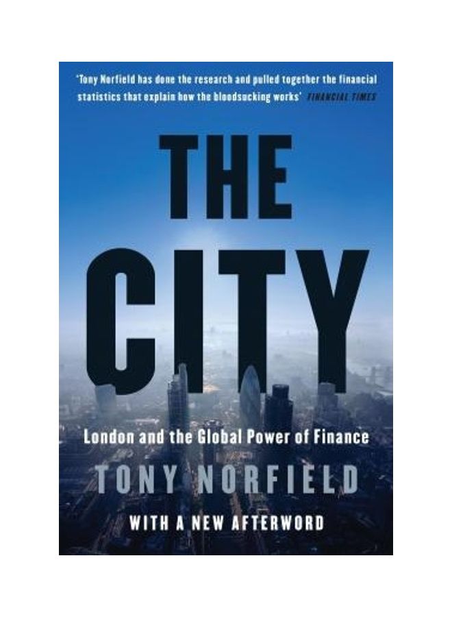 The City London And The Global Power Of Finance Paperback English by Tony Norfield 