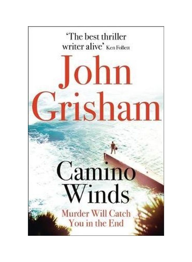 Camino Winds Summer Murder Will Catch You In The End Paperback English by John Grisham - 44203 