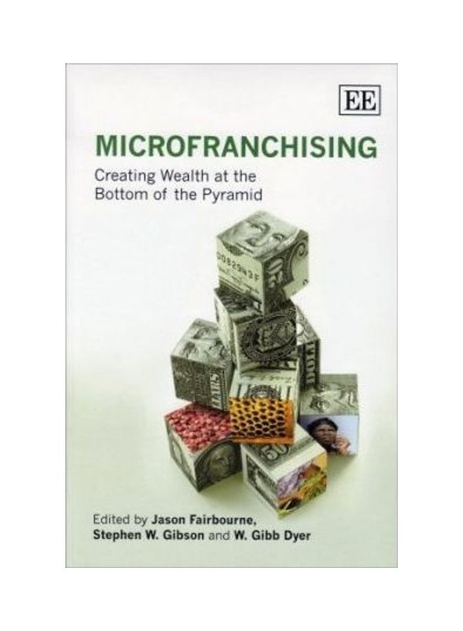 MicroFranchising: Creating Wealth At The Bottom Of The Pyramid Paperback English by Jason Fairbourne - 2008 