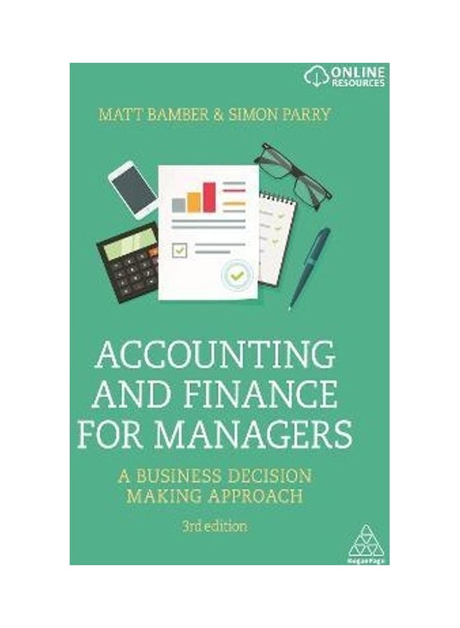 Accounting And Finance For Managers: A Business Decision Making Approach Paperback English by Matt Bamber - 2020 