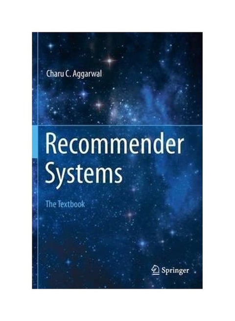 Recommender Systems: The Textbook Paperback English by Charu C. Aggarwal - 2016