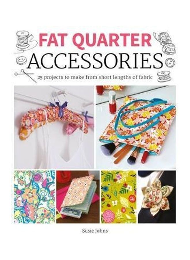 Fat Quarter Accessories Paperback English by Susie Johns