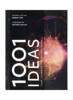 1001 Ideas That Changed The Way We Think Paperback English by Robert Arp