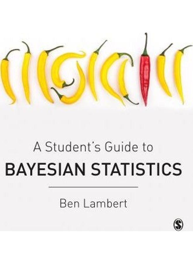 A Student's Guide To Bayesian Statistics Paperback English by Ben Lambert 