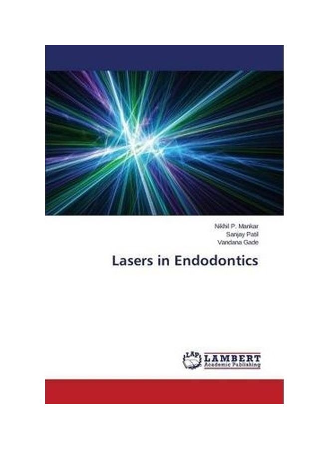 Lasers In Endodontics Paperback English by Nikhil P Mankar - 2014 