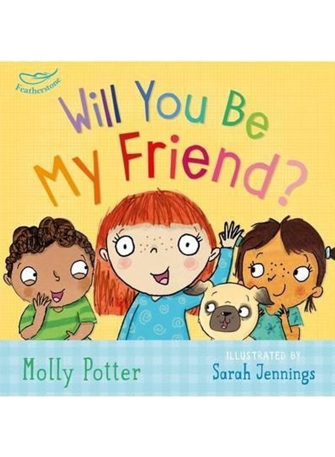 Will You Be My Friend Paperback English by Molly Potter
