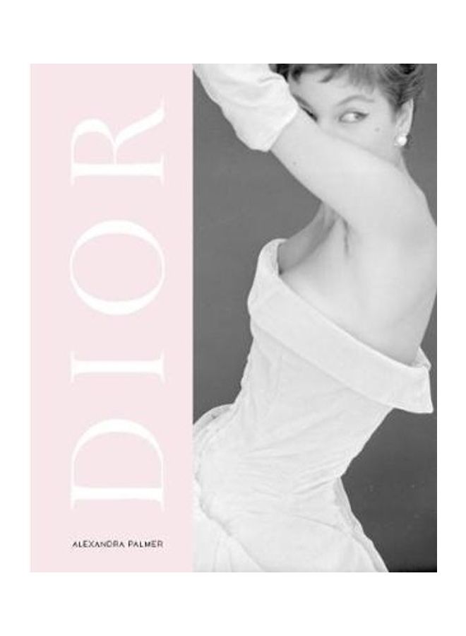 Dior Paperback English by Alexandra Palmer 