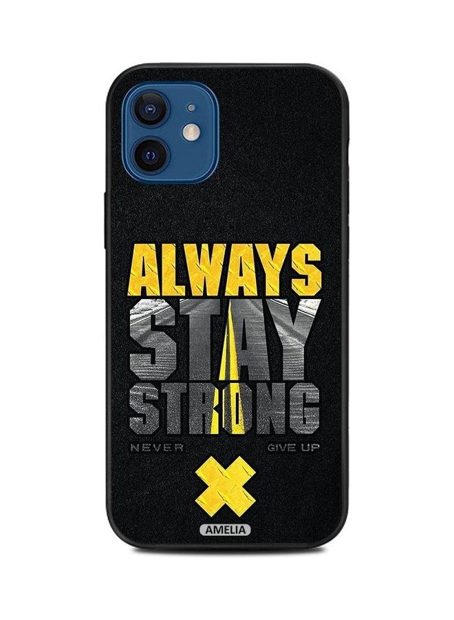 غطاء حماية واق بتصميم عبارة "Always Stay Strong" لهاتف أبل آيفون 12 ميني منتج متعدد الألوان