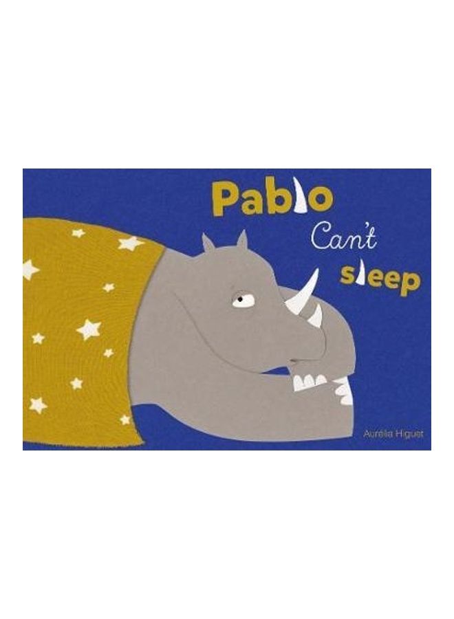 Pablo Can't Sleep Paperback English by Aurelia Higuet - 2020