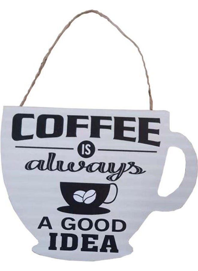 Cup Shaped Coffee Printed Wall Hanging Plaque White/Black - Image 1
