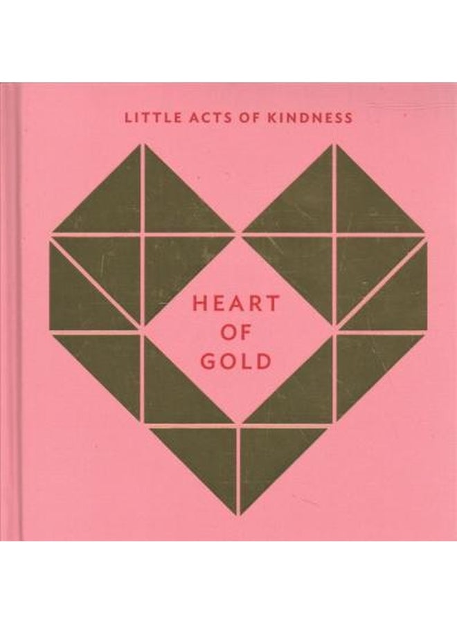 Heart Of Gold Journal: Little Acts Of Kindness Paperback English by Robie Rogge - 2019 