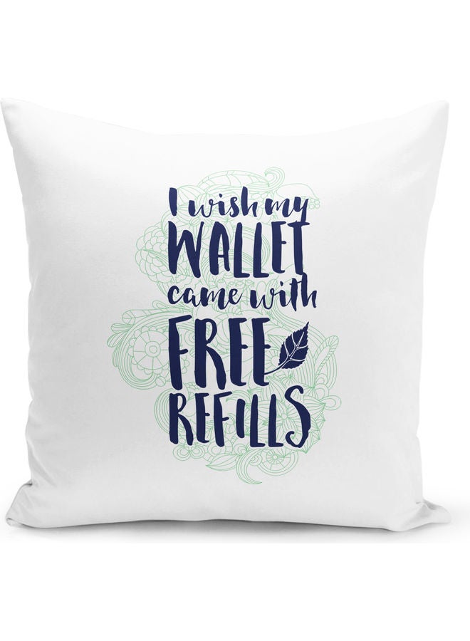 I Wish My Wallet Quote Printed Decorative Pillow White/Black - Image 1