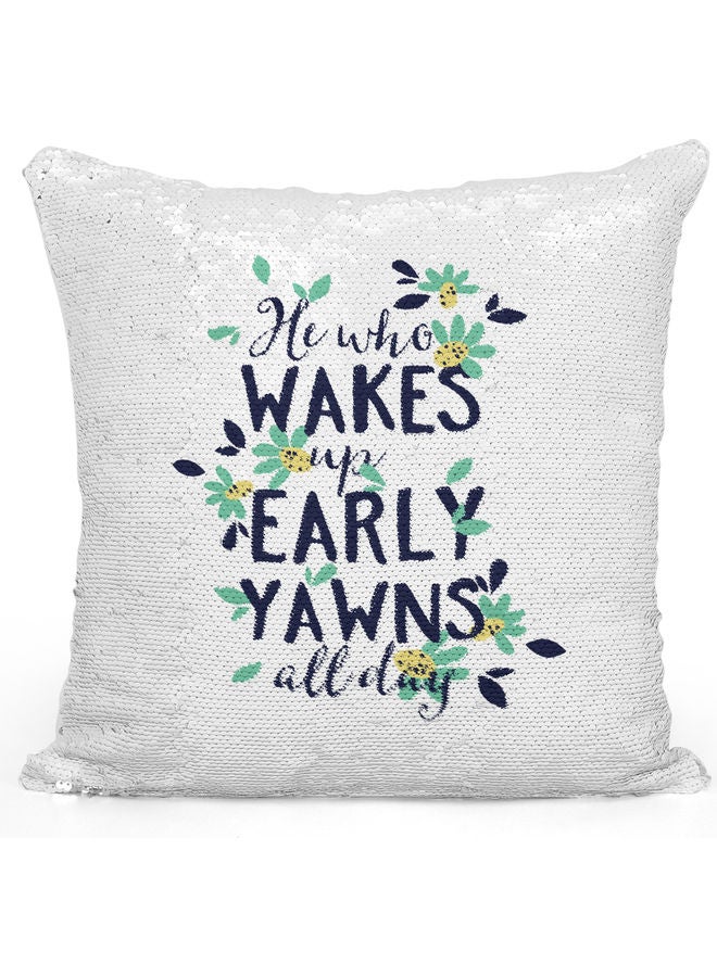 Waking Up Early Quote Themed Sequin  Decorative Throw Pillow White/Silver/Black 40x40cm - Image 1