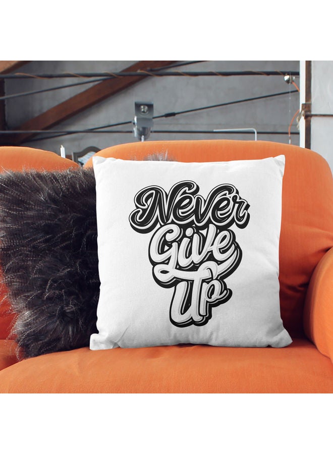 Never Give Up Quote Themed Decorative Throw Pillow White/Black 40x40cm - Image 2