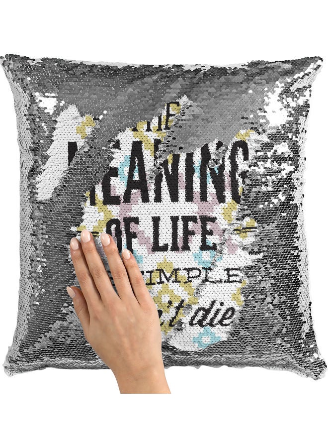 Meaning Of Live Quote Sequin Decorative Throw Pillow White/Black/Silver 40x40cm - Image 2