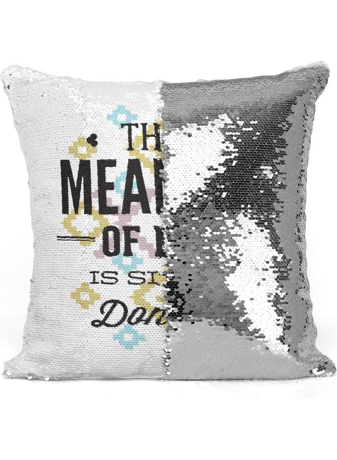 Meaning Of Live Quote Sequin Decorative Throw Pillow White/Black/Silver 40x40cm - Image 3