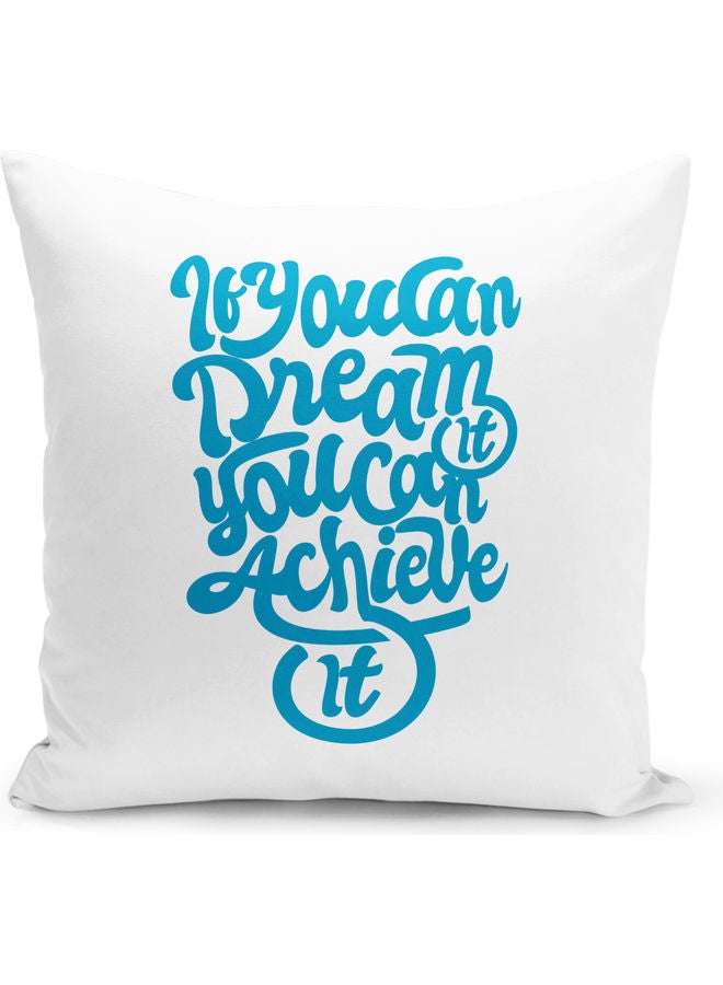 You Can Dream Quote Printed Decorative Throw Pillow White/Blue 40x40cm - Image 1