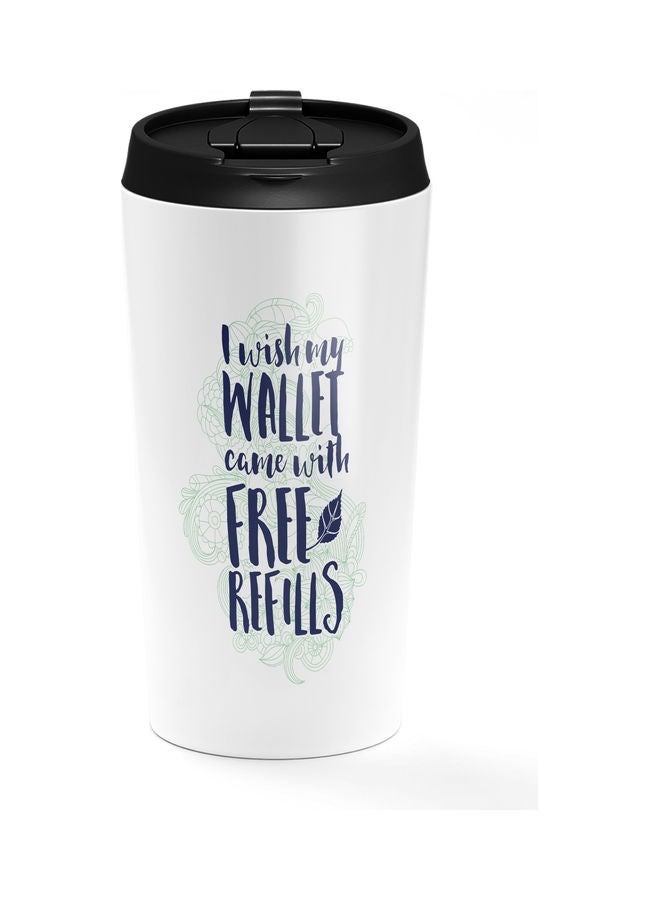 My Wallet Quote Stainless Steel Tumbler Multicolour  - Image 1