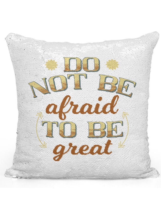 Do Not Be Afraid Quote Sequin Decorative Throw Pillow White/Brown/Silver 40x40cm - Image 1