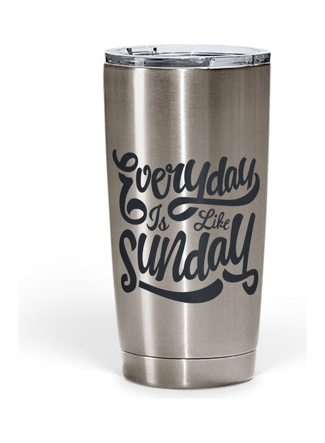 Everyday Is Like Sunday Stainless Steel Tumbler With Lid Silver/Black - Image 1