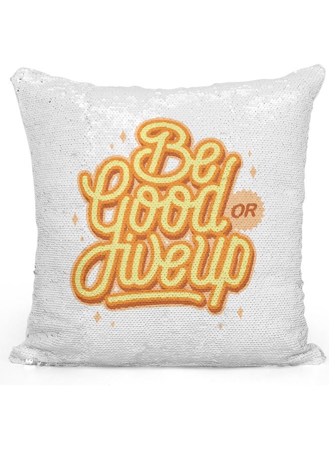 Be Good Themed Sequin Decorative Throw Pillow White/Yellow/Silver - Image 1