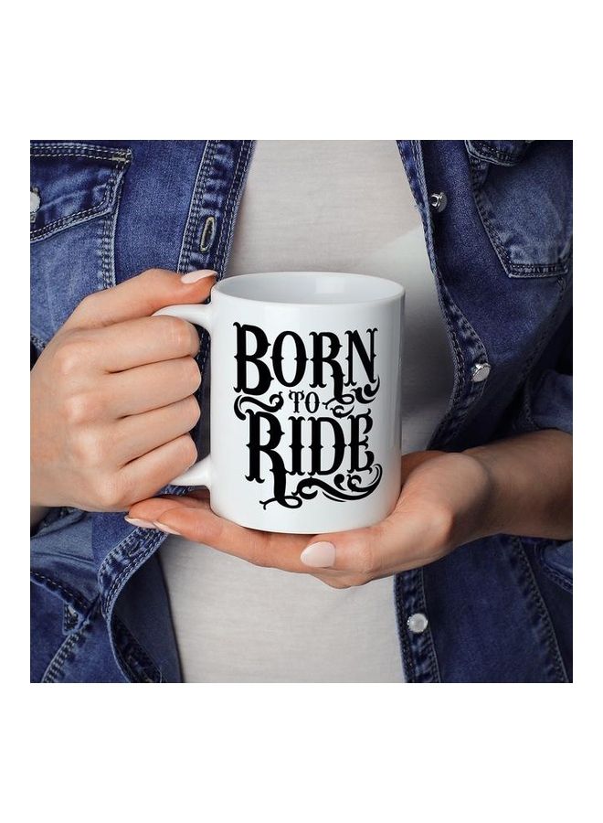 مج قهوة بتصميم طبعة عبارة "Born To Ride" أبيض/ أسود 18سم - Image 3