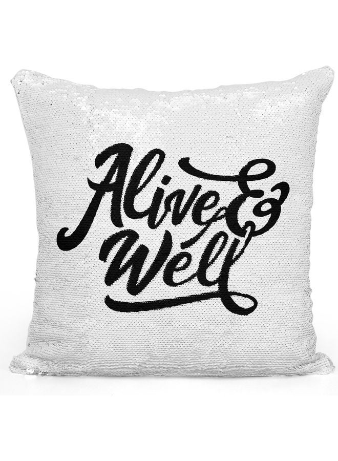 Alive And Well Quote Themed Sequin Decorative Throw Pillow White/Black 40x40cm - Image 1
