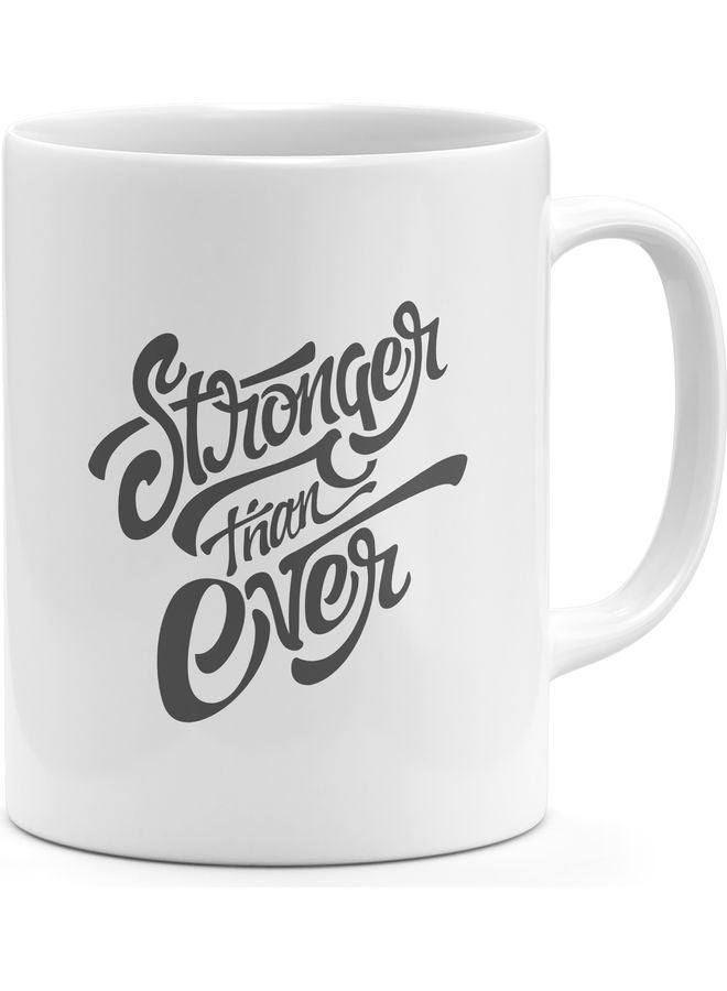 Stronger Than Ever Printed Coffee Mug White/Grey - Image 1