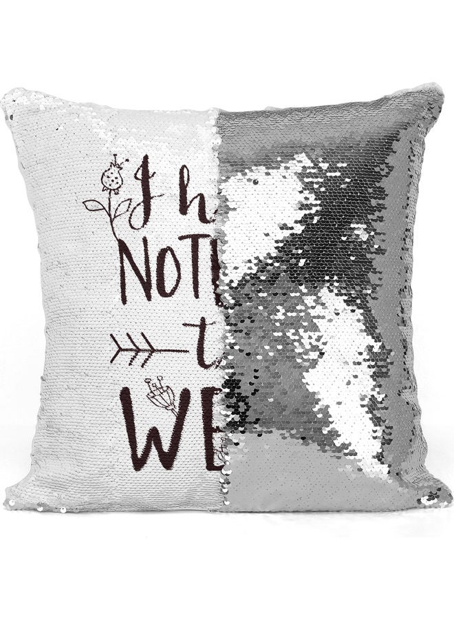 I Have Nothing To Wear Quote Themed Sequin Decorative Throw Pillow White/Brown/Silver 40x40cm - Image 3