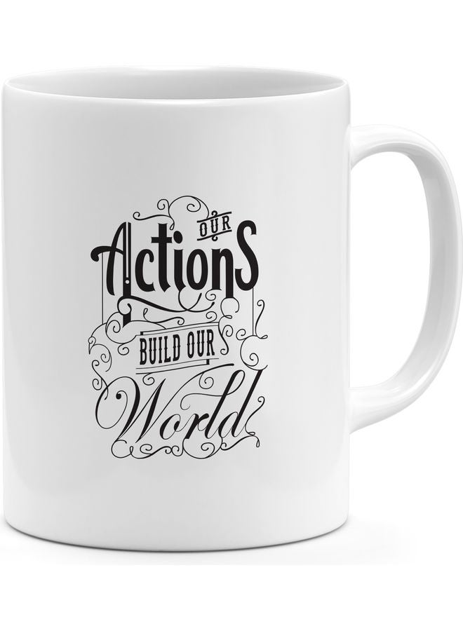 مج قهوة بطبعة عبارة تحفيزية عن ما تصنعه تصرفاتنا "Our Actions" أبيض/ أسود 8x10سم - Image 1