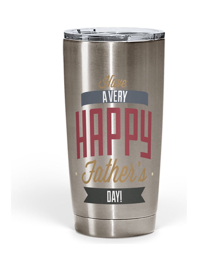 كوب من الستانلس ستيل مطبوع عليه عبارة Have A Very Happy Father's Day" متعدد الألوان - Image 1
